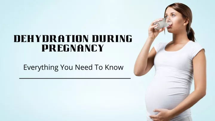 dehydration during pregnancy