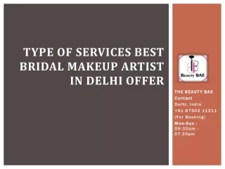 Type of Services Best Bridal Makeup Artist in Delhi Offer