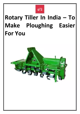 Rotary Tiller In India – To Make Ploughing Easier For You