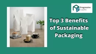 Top 3  Benifits of Sustainable Packaging