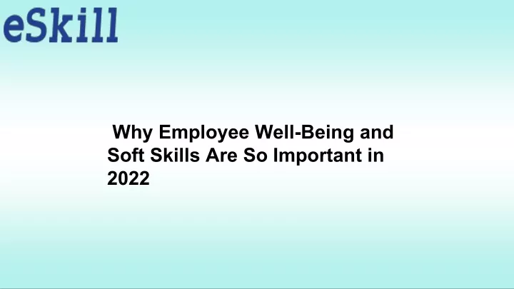 why employee well being and soft skills