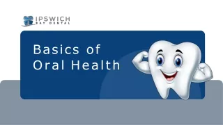 Basic of oral heath