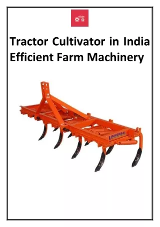 Tractor Cultivator in India Efficient Farm Machinery