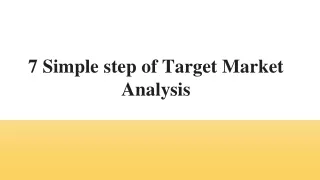 7 Simple steps of Target Market Analysis