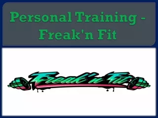 Personal Training - Freak'n Fit