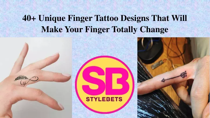 40 unique finger tattoo designs that will make