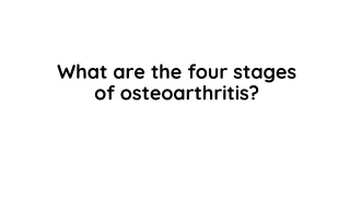 What are the four stages of osteoarthritis