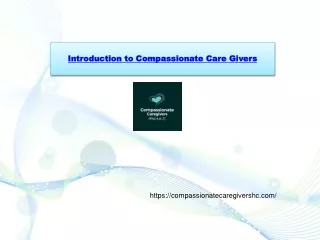 Introduction to Compassionate Care Givers