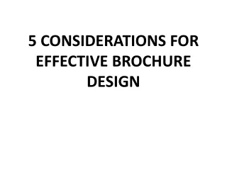 5 CONSIDERATIONS FOR EFFECTIVE BROCHURE DESIGN