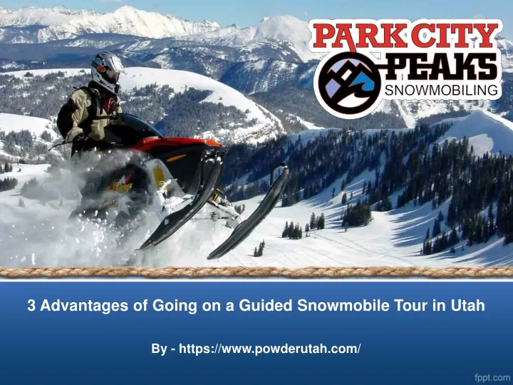 3 advantages of going on a guided snowmobile tour in utah