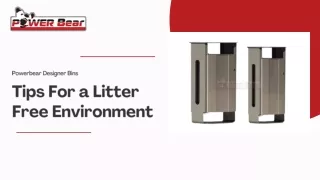 5 Tips For a Litter Free Environment - Powerbear Designer Bins