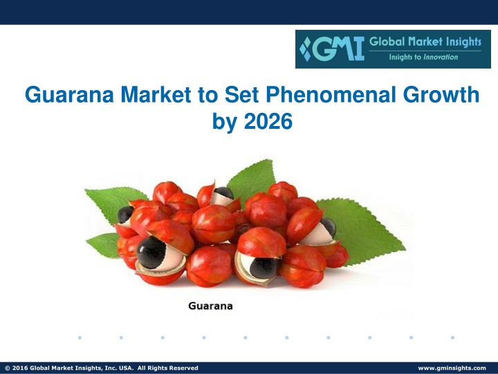 guarana market to set phenomenal growth by 2026