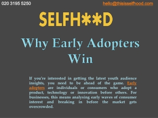 Why Early Adopters Win