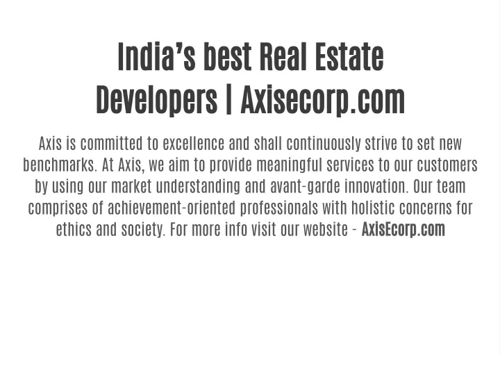 india s best real estate developers axisecorp com