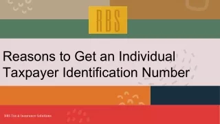 Reasons to Get an Individual Taxpayer Identification Number