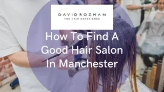 Find A Good Hair Salon In Manchester