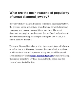 What are the main reasons of popularity of uncut diamond jewelry?