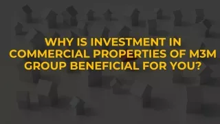 WHY-IS-INVESTMENT-IN-COMMERCIAL-PROPERTIES-OF-M3M-GROUP-BENEFICIAL-FOR-YOU