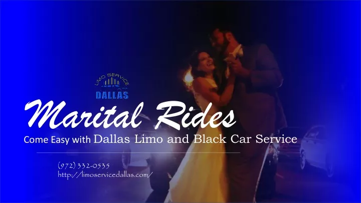 marital rides come easy with dallas limo