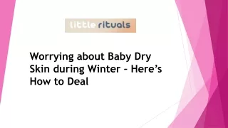 Worrying about Baby Dry Skin during Winter