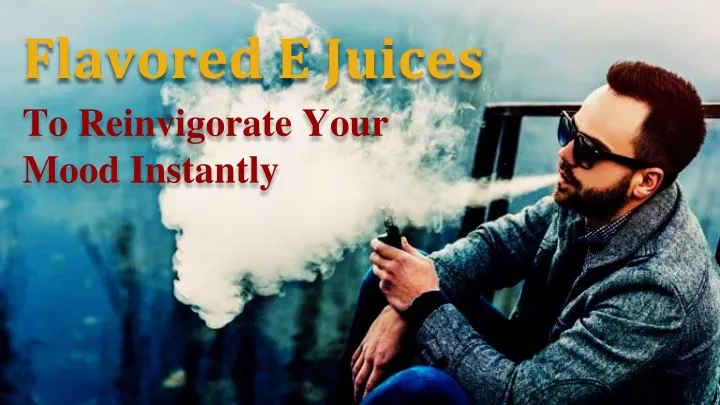 flavored e juices