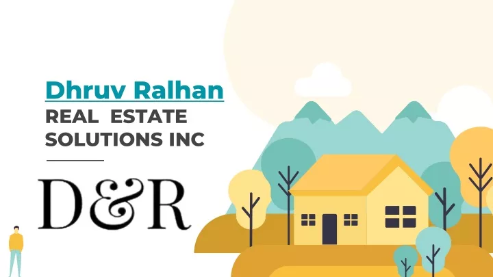dhruv ralhan real estate solutions inc