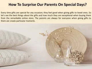 How To Surprise Our Parents On Special Days