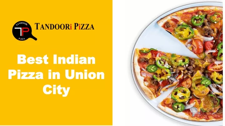 best indian pizza in union city