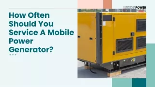 How Often Should You Service A Mobile Power Generator