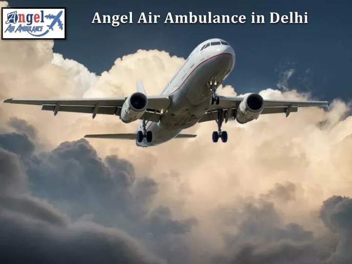 angel air ambulance in delhi