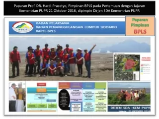 10 TAHUN MENGASUH LUSI 2007-2017 DENGAN PENUH PERHATIAN: EXIT STRATEGY BPLS