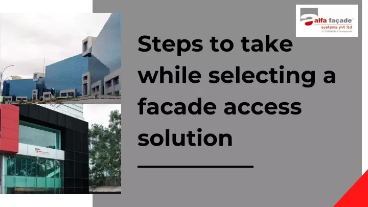 steps to take while selecting a facade access