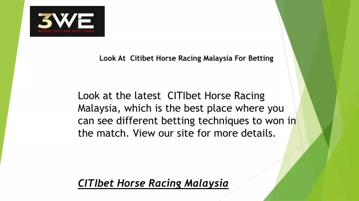 look at citibet horse racing malaysia for betting