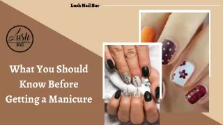 What You Should Know Before Getting a Manicure