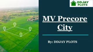 MV Precore City Sector 7, Sohna | Call  91 9643000064