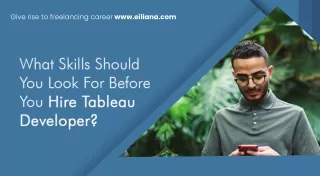 What Skills Should You Look For Before You Hire Tableau Developer?