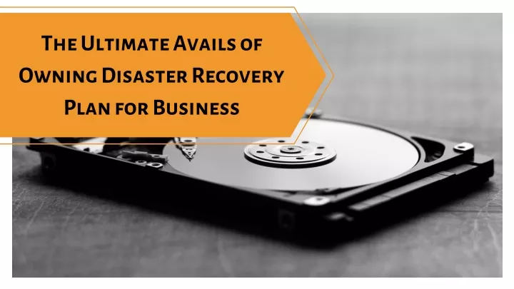 the ultimate avails of owning disaster recovery