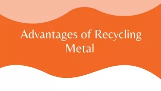 advantages of recycling metal