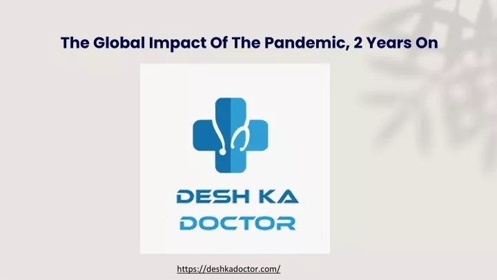 the global impact of the pandemic 2 years on
