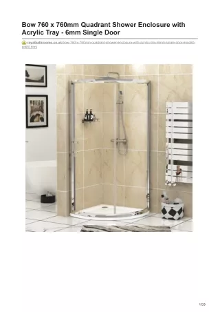 Bow 760 x 760mm Quadrant Shower Enclosure with Acrylic Tray - 6mm Single Door