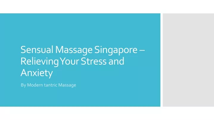 sensual massage singapore relieving your stress and anxiety