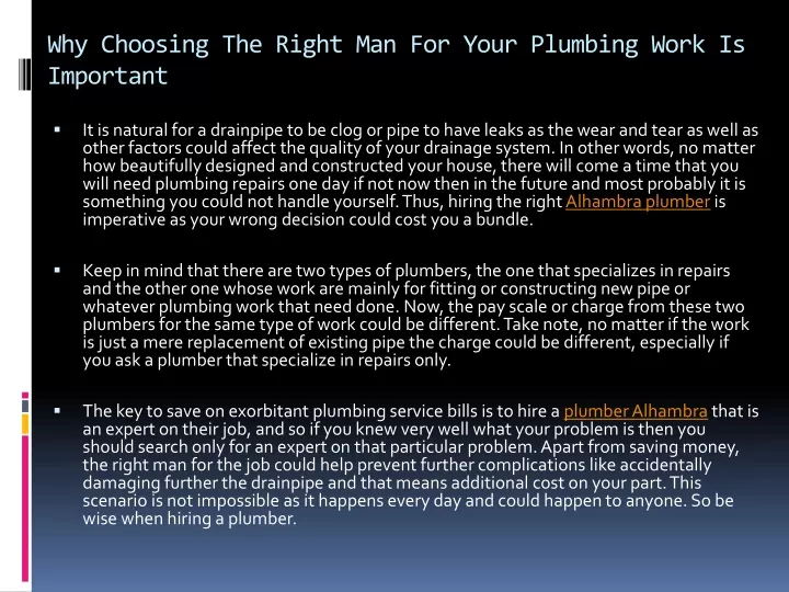 why choosing the right man for your plumbing work is important