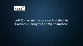 Loft Conversion Extension Architect in Hackney, Haringey and Walthamstow