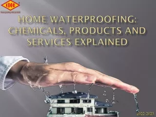 Home Waterproofing: Chemicals, Products and Services Explained