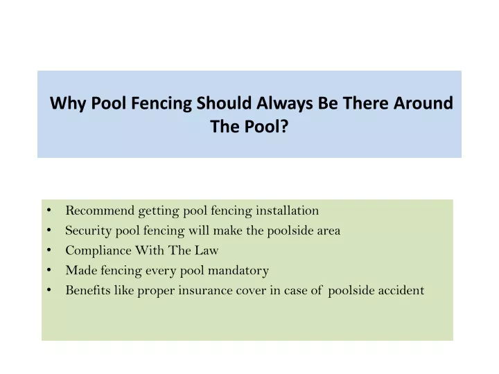 why pool fencing should always be there around the pool