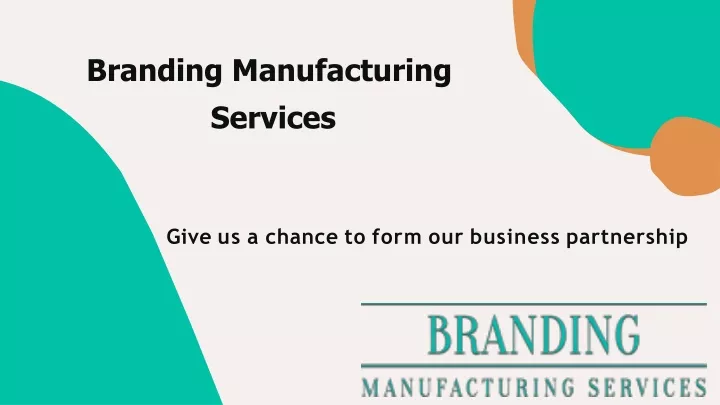 branding m anufacturing services