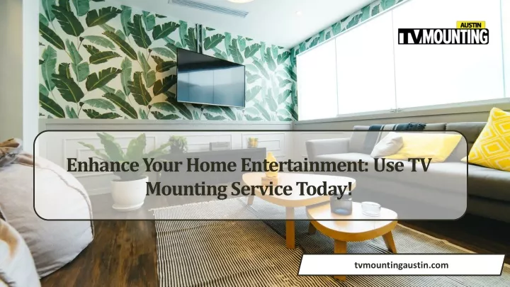 enhance your home entertainment use tv mounting