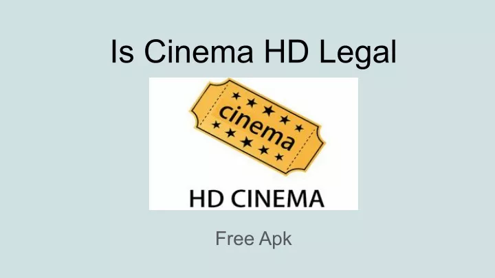 is cinema hd legal