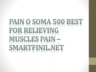 pain o soma 500 Best for relieving muscles