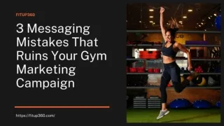 3 Messaging Mistakes That Ruins Your Fitness _ Gym Marketing Campaign
